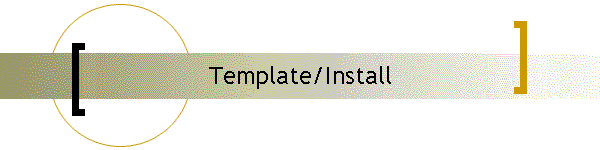 Template/Install